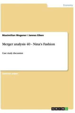 Cover of Merger analysis 40 - Nina's Fashion