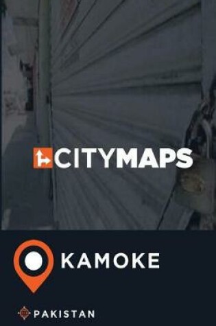 Cover of City Maps Kamoke Pakistan