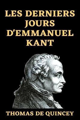 Book cover for Les Derniers Jours d'Emmanuel Kant