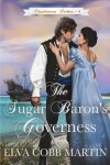 Book cover for The Sugar Baron's Governess