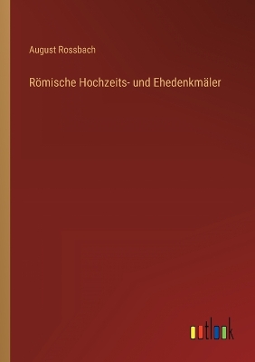 Book cover for Römische Hochzeits- und Ehedenkmäler