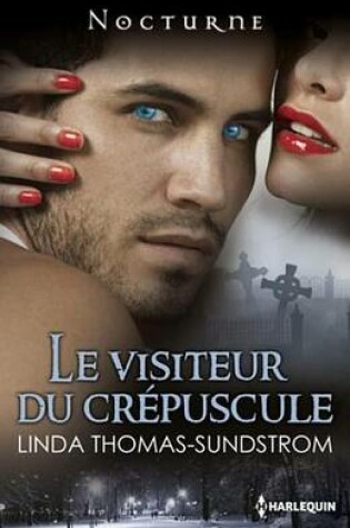 Cover of Le Visiteur Du Crepuscule
