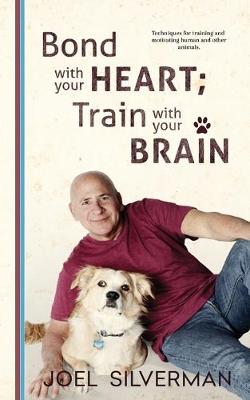 Book cover for Bond With Your Heart; Train With Your Brain