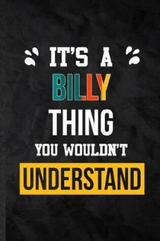 Cover of It's a Billy Thing You Wouldn't Understand
