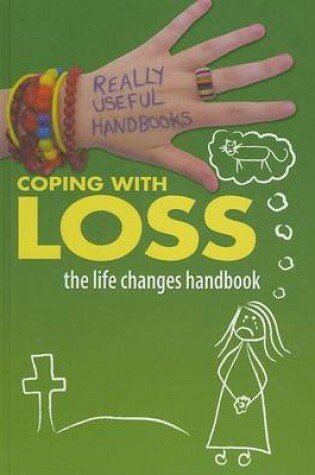 Cover of Coping with Loss. the Life Changes Handbook