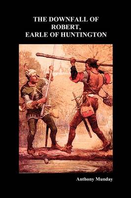 Book cover for Downfall of Robert Earl of Huntingdon