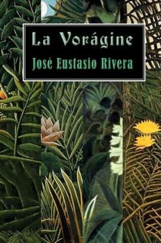 Cover of La vorágine