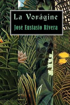 Book cover for La vorágine