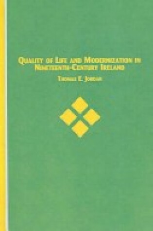 Cover of Quality of Life and Modernization in Nineteenth Century Ireland