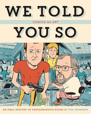 Book cover for Comics as Art: We Told You So