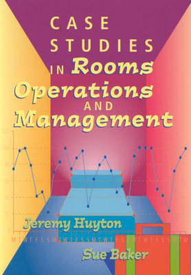 Book cover for Case Studies in Rooms Operations and Management