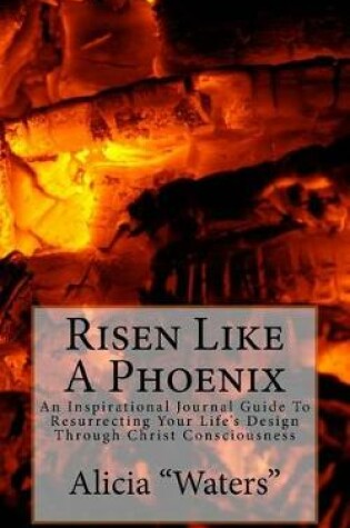 Cover of Risen Like A Phoenix