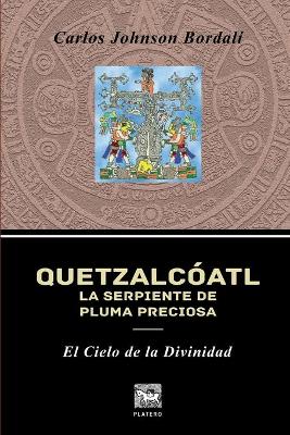 Cover of Quetzalcoatl, La Serpiente de Pluma Preciosa