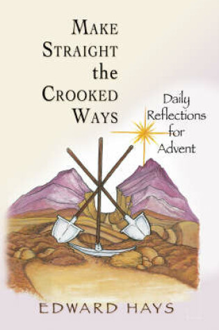 Cover of Make Straight the Crooked Ways