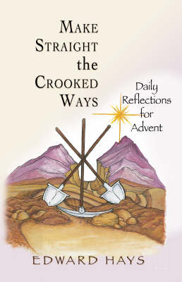 Book cover for Make Straight the Crooked Ways