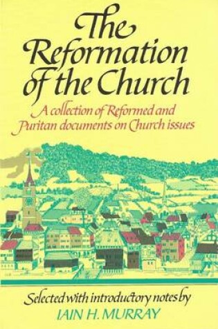 Cover of The Reformation of the Church