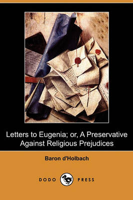 Book cover for Letters to Eugenia; Or, a Preservative Against Religious Prejudices (Dodo Press)