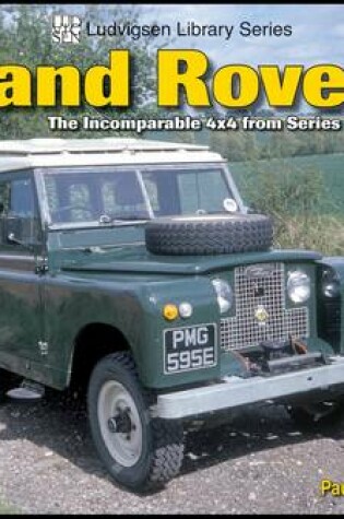 Cover of Land Rover the Incomparable 4x4 from Series 1 to Defender