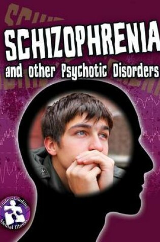 Cover of Schizophrenia & Other Psychotic