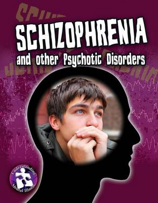 Cover of Schizophrenia & Other Psychotic