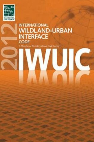 Cover of 2012 International Wildland-Urban Interface Code