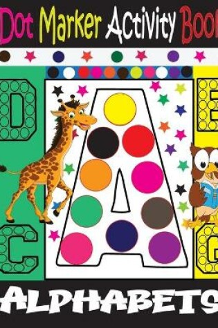 Cover of Alphabet Dot Marker Activity Book