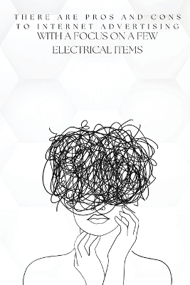 Book cover for There are pros and cons to Internet advertising with a focus on a few electrical items
