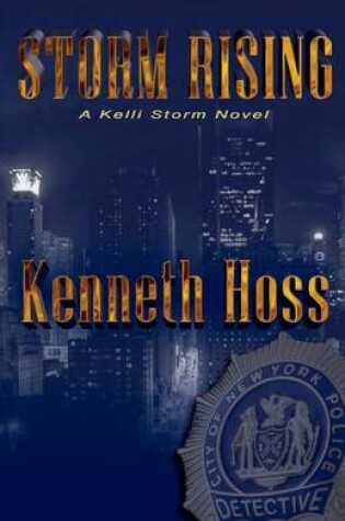 Cover of Storm Rising - A Kelli Storm Novel