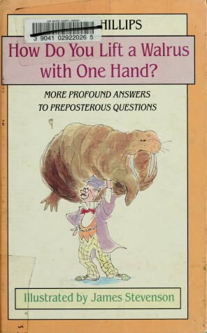 Book cover for How Do You Lift a Walrus with One Hand?