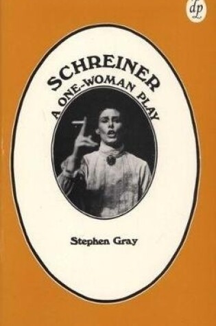 Cover of Schreiner: a One-woman Play