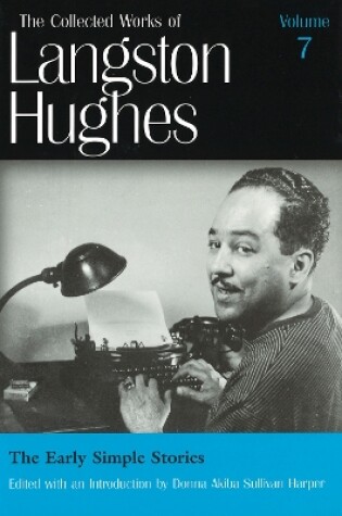 Cover of The Collected Works of Langston Hughes v. 7; Early Simple Stories