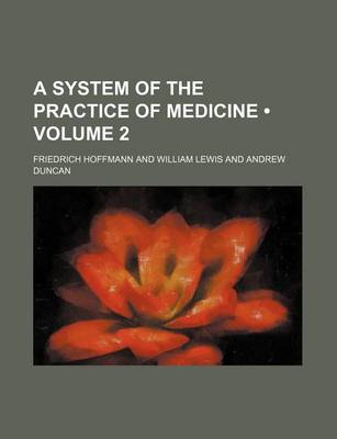 Book cover for A System of the Practice of Medicine (Volume 2)