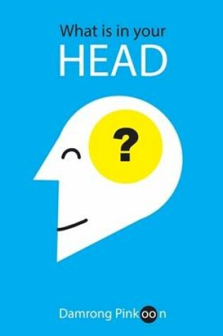 Cover of What is in Your Head