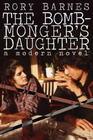 Cover of Bomb-Monger's Daughter, The: A Modern Novel