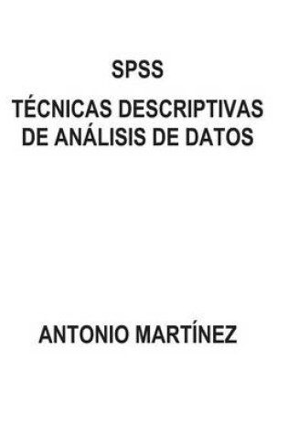 Cover of Spss. Tecnicas Descriptivas de Analisis de Datos