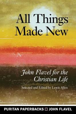 Book cover for All Things Made New: John Flav