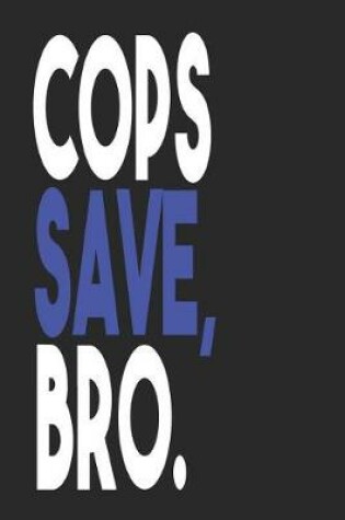 Cover of Cops Save Bro