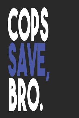 Book cover for Cops Save Bro