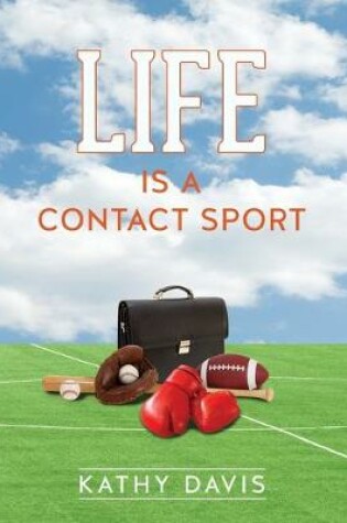 Cover of Life Is a Contact Sport