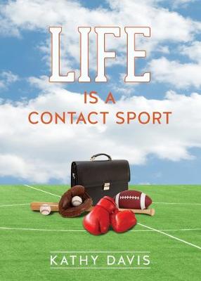 Book cover for Life Is a Contact Sport