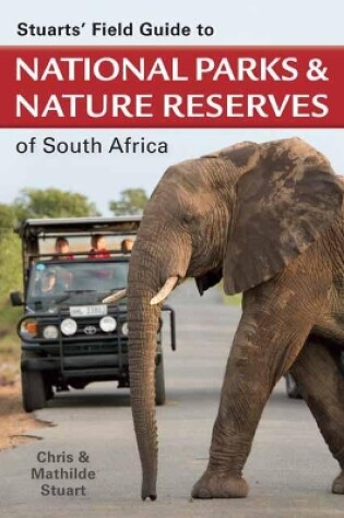 Cover of Stuarts' Field Guide to National Parks and Nature Reserves of South Africa