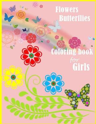 Book cover for Flowers and Butterflies Coloring book for girls