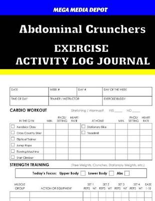 Book cover for Abdominal Crunchers Exercise Activity Log Journal