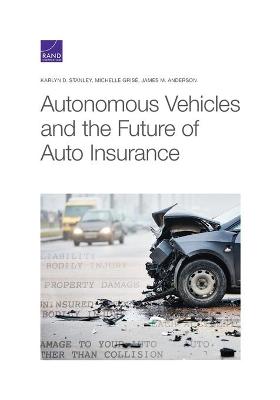 Book cover for Autonomous Vehicles and the Future of Auto Insurance