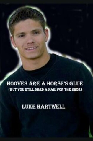 Cover of Hooves Are a Horse's Glue