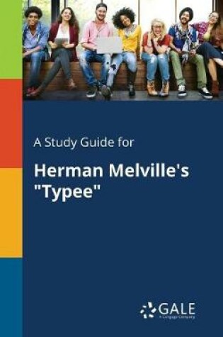 Cover of A Study Guide for Herman Melville's Typee