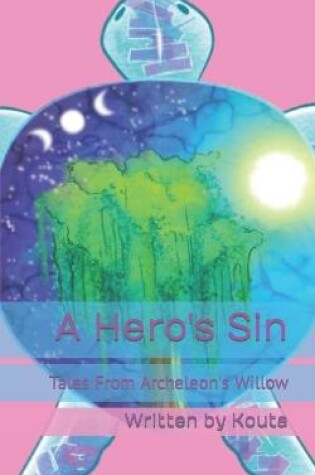 Cover of Tales From Archeleon's Willow