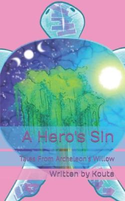 Book cover for Tales From Archeleon's Willow