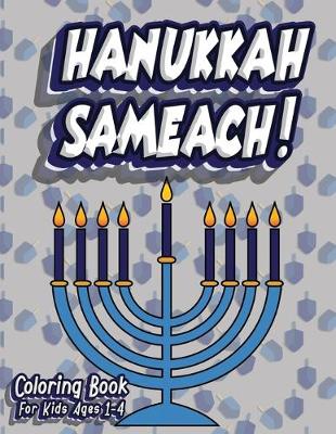 Book cover for Hanukkah Sameach! Coloring Book For Kids Ages 1-4