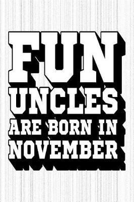 Book cover for Fun Uncles Are Born in November